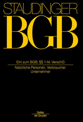 Kommentar zum Bürgerlichen Gesetzbuch Buch 1: Allgemeiner Teil - Einleitung zum BGB; §§ 1-14; VerschG - Vorauflage, kann leichte Gebrauchsspuren aufweisen. Sonderangebot ohne Rückgaberecht. Nur so lange der Vorrat reicht.