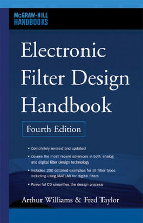 Electronic Filter Design Handbook [With CDROM]