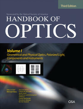 Handbook of Optics, Third Edition Volume I: Geometrical and Physical Optics, Polarized Light, Components and Instruments(set)