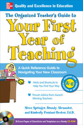 The Organized Teacher's Guide to Your First Year of Teaching [With CDROM]