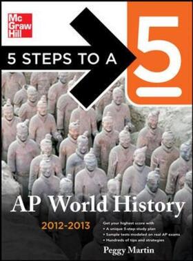 5 Steps to a 5 AP World History, 2012-2013 Edition