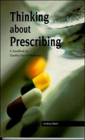 Thinking about Prescribing: A Handbook for Quality Use of Medicine
