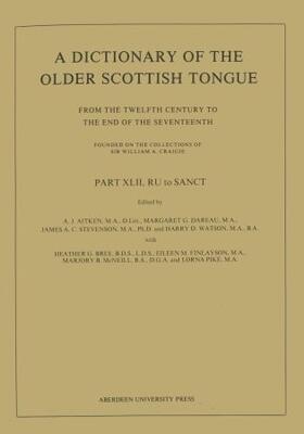 A Dictionary of the Older Scottish Tongue from the Twelfth Century to the End of the Seventeenth: Part 42, RU to SANCT