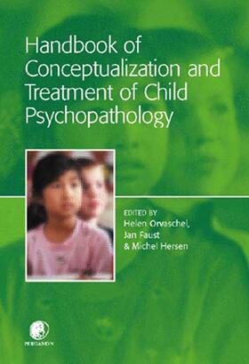 Handbook of Conceptualization and Treatment of Child Psychopathology