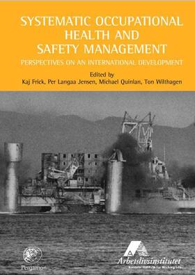 Systematic Occupational Health and Safety Management