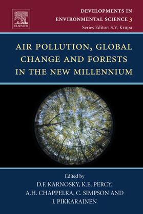 Air Pollution, Global Change and Forests in the New Millennium