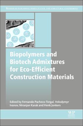 Biopolymers and Biotech Admixtures for Eco-Efficient Constru
