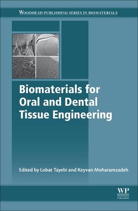 Biomaterials for Oral and Dental Tissue Engineering
