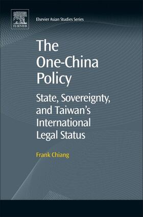 The One-China Policy: State, Sovereignty, and Taiwan's International Legal Status