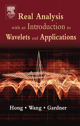 Real Analysis with an Introduction to Wavelets and Applications