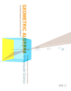 Geometric Algebra for Computer Science (Revised Edition)