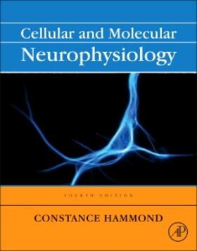 Hammond, C: Cellular and Molecular Neurophysiology