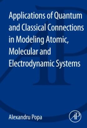 Applications of Quantum and Classical Connections in Modelin