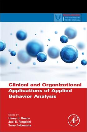 Clinical and Organizational Applications of Applied Behavior Analysis