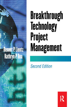 Lientz, B: Breakthrough Technology Project Management