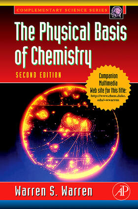 Warren, W: PHYSICAL BASIS OF CHEMISTRY /E