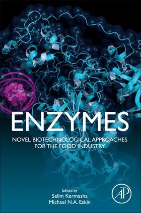 Enzymes: Novel Biotechnological Approaches for the Food Industry