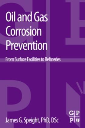 Speight, J: OIL & GAS CORROSION PREVENTION