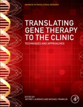 Translating Gene Therapy to the Clinic