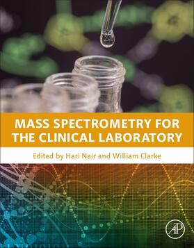 Nair, H: Mass Spectrometry for the Clinical Laboratory