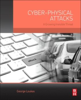 Loukas, G: Cyber-Physical Attacks