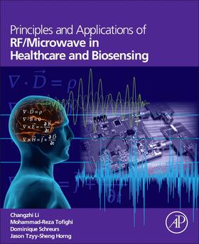 Principles and Applications of RF/Microwave in Healthcare an