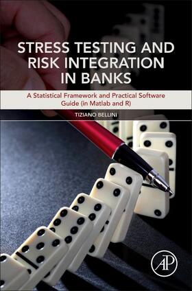 Bellini, T: Stress Testing and Risk Integration in Banks