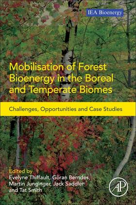 Mobilisation of Forest Bioenergy in the Boreal and Temperate