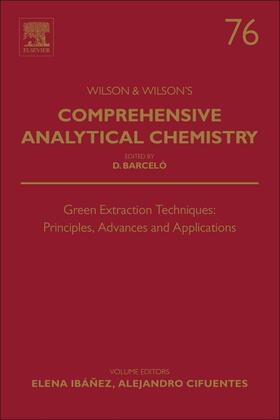 Green Extraction Techniques: Principles, Advances and Applications