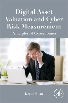 Digital Asset Valuation and Cyber Risk Measurement