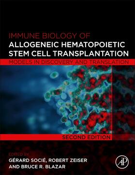 Immune Biology of Allogeneic Hematopoietic Stem Cell Transplantation