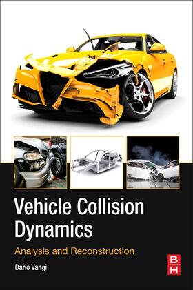 Vehicle Collision Dynamics: Analysis and Reconstruction