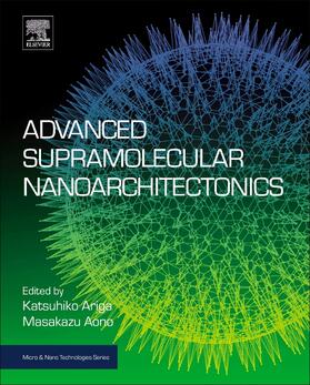 Advanced Supramolecular Nanoarchitectonics