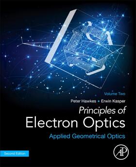 Hawkes, P: Principles of Electron Optics, Volume 2