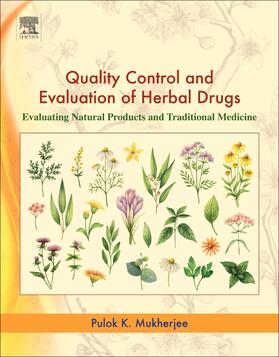 Quality Control and Evaluation of Herbal Drugs: Evaluating Natural Products and Traditional Medicine