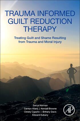 Norman, S: Trauma Informed Guilt Reduction Therapy