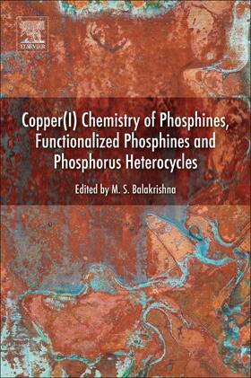 Copper(I) Chemistry of Phosphines, Functionalized Phosphines
