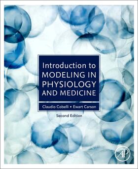 Introduction to Modeling in Physiology and Medicine