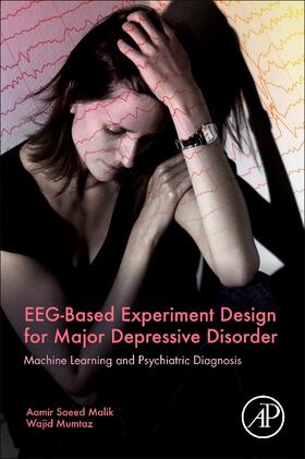 Eeg-Based Experiment Design for Major Depressive Disorder