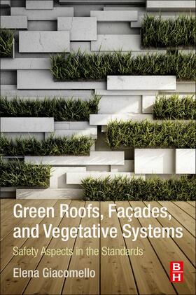 Giacomello, E: Green Roofs, Facades, and Vegetative Systems