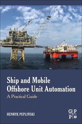 Peplinski, H: Ship and Mobile Offshore Unit Automation