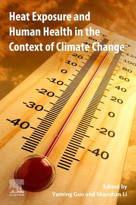 Guo, Y: Heat Exposure and Human Health in the Context of Cli