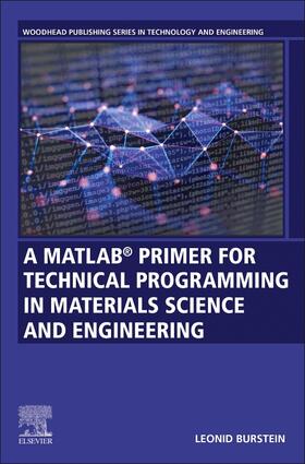 MATLAB (R) Primer for Technical Programming for Materials Sc