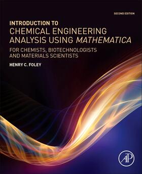 Foley, H: Introduction to Chemical Engineering Analysis Usin