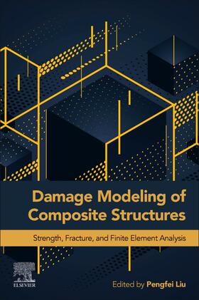 Liu, P: Damage Modeling of Composite Structures
