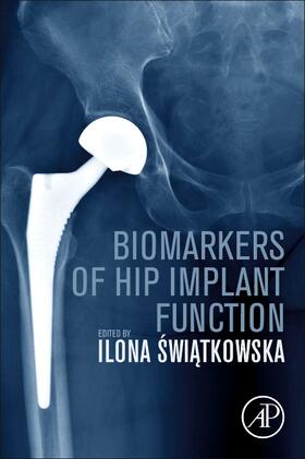 BIOMARKERS OF HIP IMPLANT FUNC