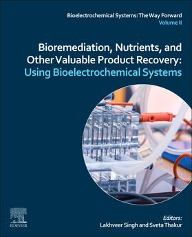 Bioremediation, Nutrients, and Other Valuable Product Recovery: Using Bioelectrochemical Systems.