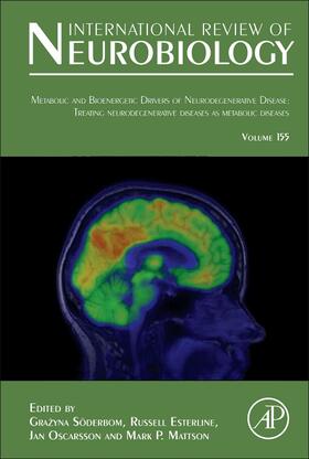 Metabolic and Bioenergetic Drivers of Neurodegenerative Disease: Treating Neurodegenerative Diseases as Metabolic Diseases, Volume 155