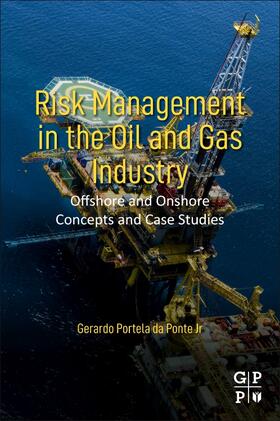 Ponte Jr, G: Risk Management in the Oil and Gas Industry