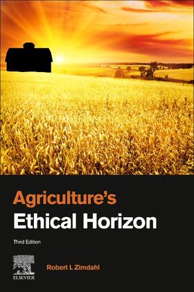 Zimdahl, R: Agriculture's Ethical Horizon